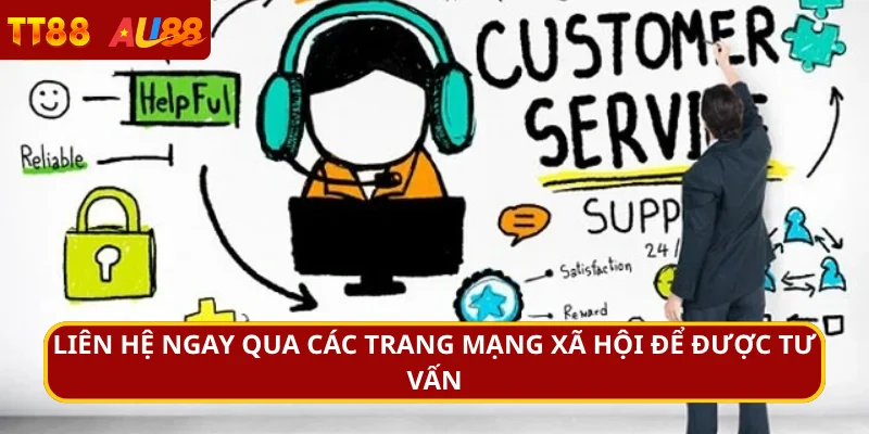 Liên hệ ngay qua các trang mạng xã hội để được tư vấn